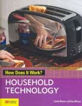 How Does it Work? Household Technology Macmillan Library