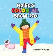 Mollie's Colorful Snow Day