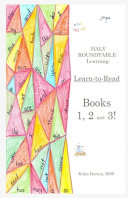 Learn-to-Read Books 1, 2 and 3!: HALV ROUNDTABLE Learning