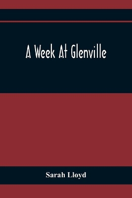 A Week At Glenville