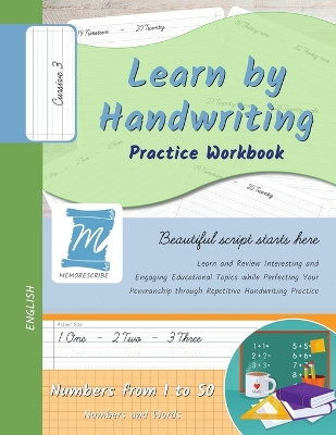 Learn by Handwriting, Practice Workbook - Numbers from 1 to 50 - Words and Numbers - Cursive, Level 3: Learn by Handwriting - Children and Adults - N150C3PE