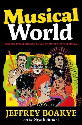 Musical World: Modern World History as You’ve Never Heard it Before