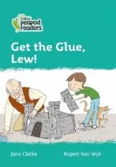 Get the Glue, Lew!: Level 3