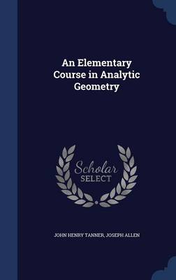 An Elementary Course in Analytic Geometry