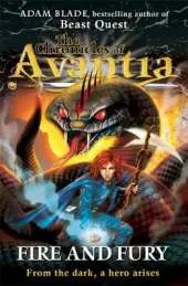The Chronicles of Avantia: Fire and Fury: Book 4