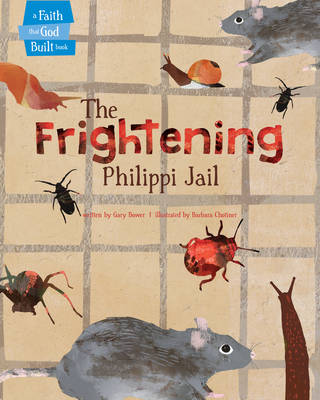 Frightening Philippi Jail, The
