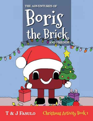 The Adventures of Boris the Brick and Friends: Christmas Activity Book 1