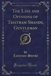 The Life and Opinions of Tristram Shandy, Gentleman, Vol. 2 of 3 (Classic Reprint)