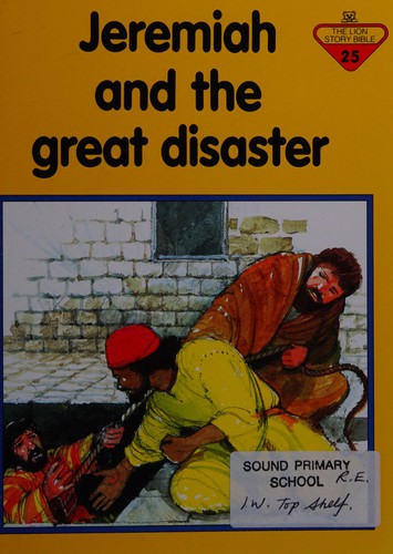 Jeremiah and the Great Disaster