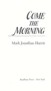 Come the Morning