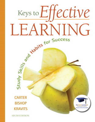 Keys to Effective Learning: Study Skills and Habits for Success
