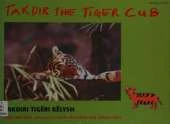 Takdir the Tiger Cub