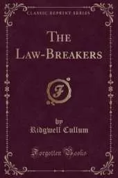 The Law-Breakers (Classic Reprint)