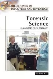 Forensic Science: From Fibers to Fingerprints