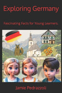 Exploring Germany: Fascinating Facts for Young Learners.