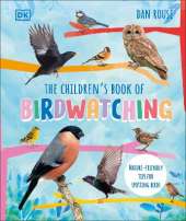 The Children's Book of Birdwatching: Nature-Friendly Tips for Spotting Birds