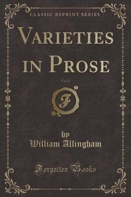 Varieties in Prose, Vol. 2 (Classic Reprint)