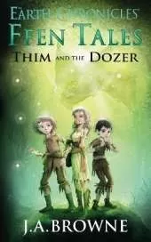 Ffen Tales: Thim and the Dozer