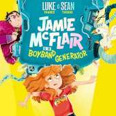 Jamie McFlair Vs The Boyband Generator: Book 1