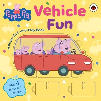 Peppa Pig: Vehicle Fun: A press-out-and-play book