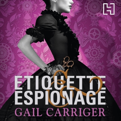 Etiquette and Espionage: Number 1 in series