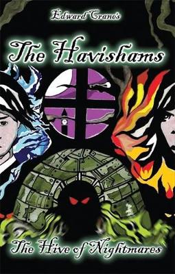 The Havishams: The Hive of Nightmares