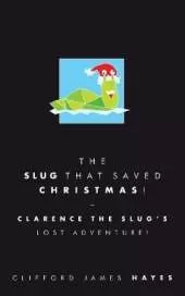 The Slug That Saved Christmas! (Special Edition)