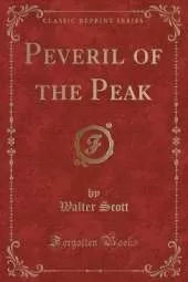 Peveril of the Peak (Classic Reprint)