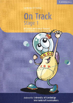 Cambridge ICT Starters: On Track Microsoft Stage 1