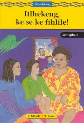 Itlhekeng Ke Se Ke Fihile