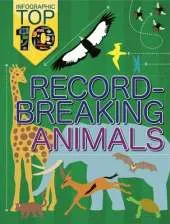 Infographic Top Ten: Record-Breaking Animals