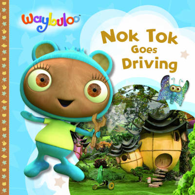 Nok Tok Goes Driving