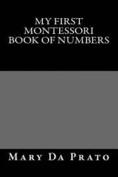 My First Montessori Book of Numbers