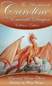 The Adventures of Caroline: and the Emerald Dragon