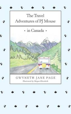 Travel Adventures of Pj Mouse - In Canada