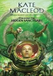 Foraging the Hidden Sanctuary