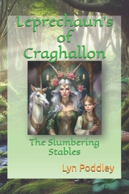 Leprechaun's of Craghallon: The Slumbering Stables