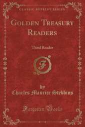 Golden Treasury Readers: Third Reader (Classic Reprint)