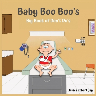 Baby Boo Boo's: Big Book of Don't Do's