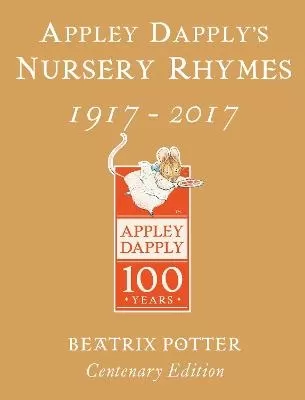 Appley Dapply's Nursery Rhymes: Gold Centenary Edition