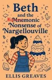 Beth and the Mnemonic Nonsense of Nargellouville