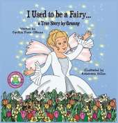 I Used to be a Fairy,, A True Story by Granny