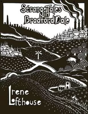 Strange Tales in Bradford Dale: Ghosts, Myths and Legends for 7-12s