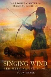 Singing Wind: Red With Native Blood: Book Three