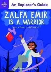 Zalfa Emir is a Warrior!: An Explorer's Guide