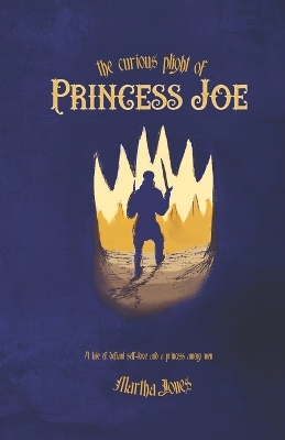 The Curious Plight of Princess Joe