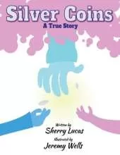 Silver Coins: A True Story