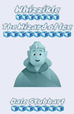 Whizzikle: The Wizard of Ice