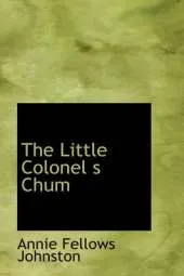 The Little Colonel S Chum