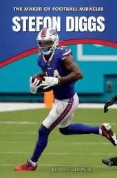 Stefon Diggs: The Maker of Football Miracles